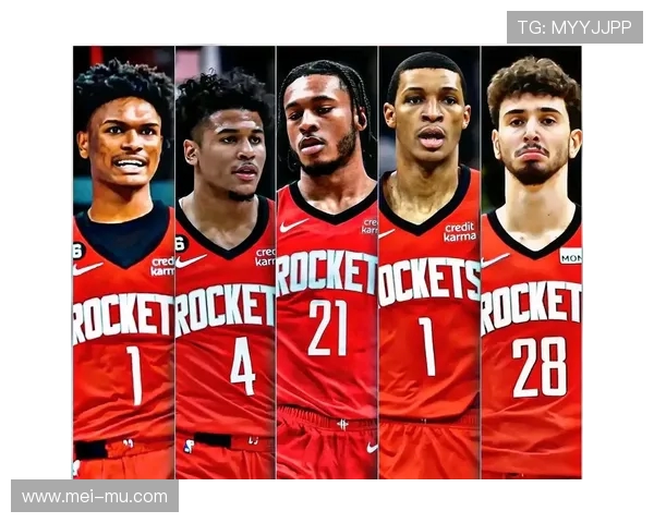 NBA火箭队人员最新变动及阵容更新一览